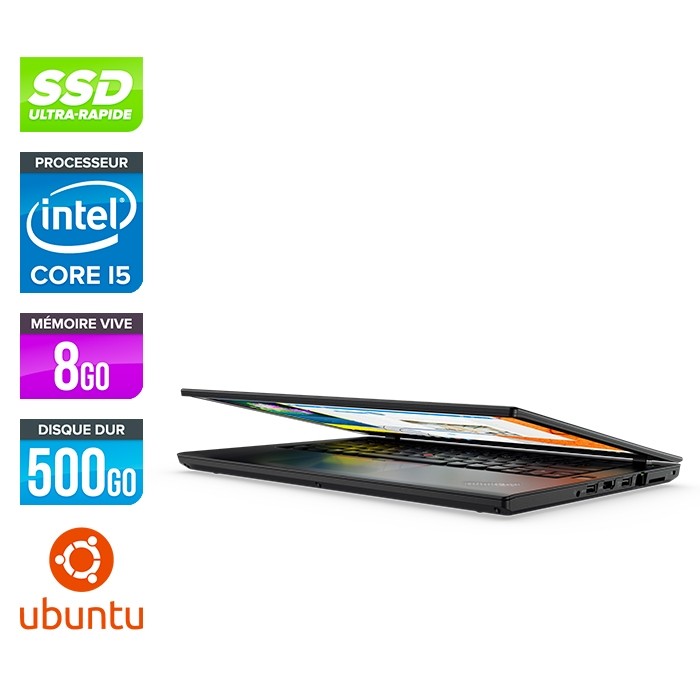 Lenovo ThinkPad T470 - i5 6300U - 8Go - SSD 500Go - Linux