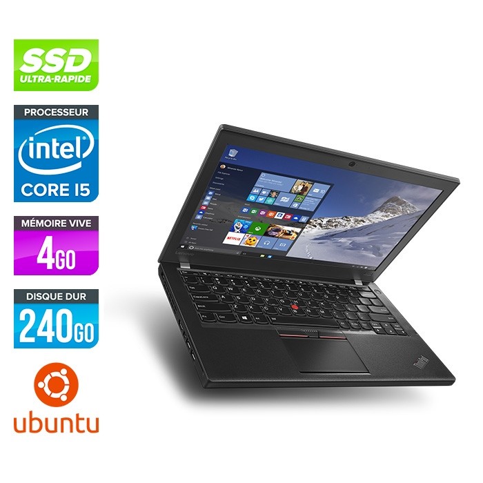 Lenovo ThinkPad X260 - i5 6300U - 4Go - 240 Go SSD - Linux