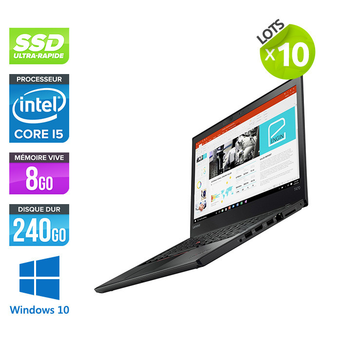 Lot de 10 Lenovo ThinkPad T470 - i5 - 8Go - 240Go SSD - Windows 10 