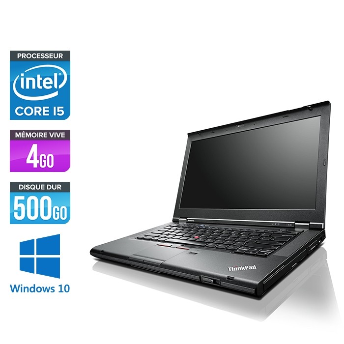 Pc portable reconditionné - Lenovo ThinkPad T430 - i5 - 4Go - 500Go HDD - Windows 10