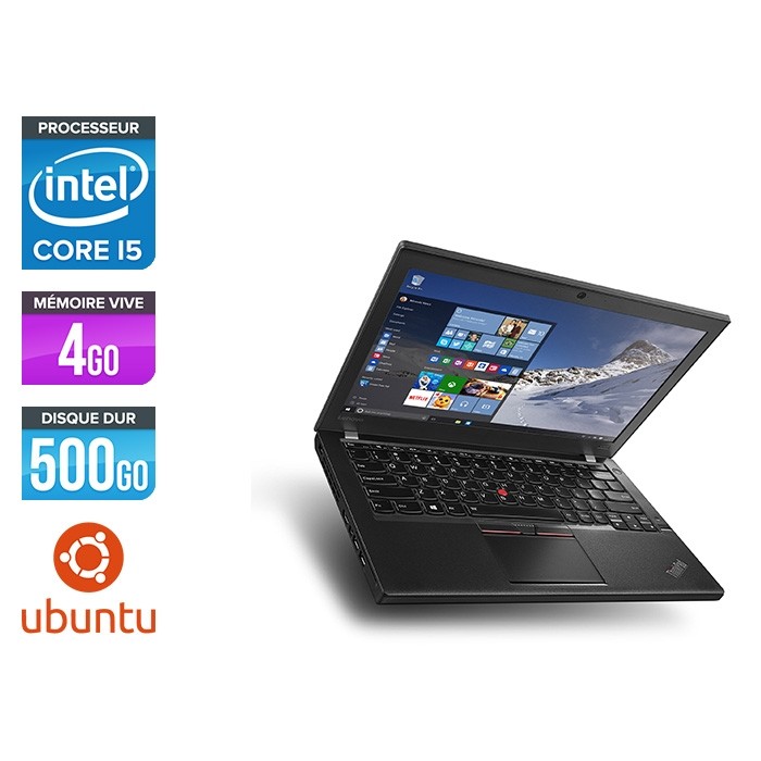 Pc portable pro reconditionné - Lenovo ThinkPad X260 - i5 6300U - 4Go - 500 Go HDD - Linux