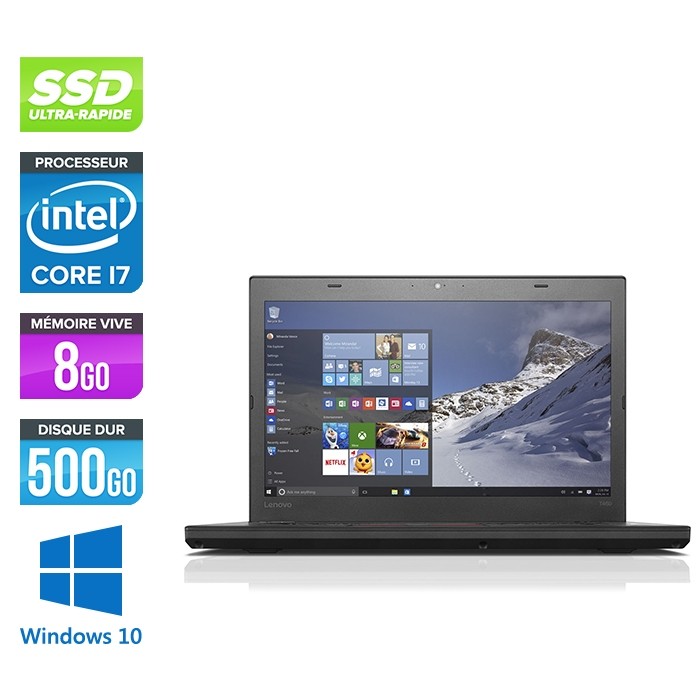 Ordinateur portable reconditionné - Lenovo ThinkPad T460 - i7 6600U - 8Go - SSD 500Go - Full-HD - Webcam - Windows 10 professionnel