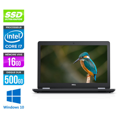 Dell latitude E5570 - i7 - 16 Go - 500Go SSD - Windows 10